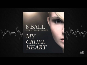 8 Ball - My Cruel Heart feat. Little Neve White (U4Ya Radio Edit) (clubpink29)