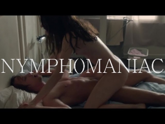 Nymphomaniac - Kino Trailer 2014 - (Deutsch German) - HD 1080p - 3D