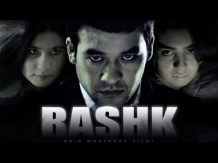 Rashk / Рашк (O'zbek kino 2014)