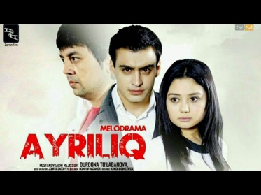 Ayriliq / Айрилик (O'zbek kino 2014)