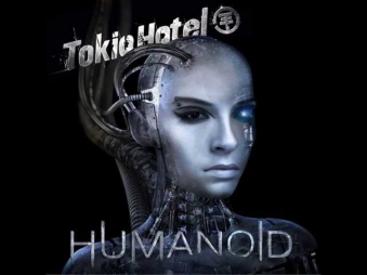 Tokio Hotel,Humanoid (full album)