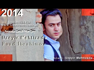 Uzeyir Mehdizade & Fuad Ibrahimov - Anamla Getdi Her Sey ( Yep Yeni 2014 )