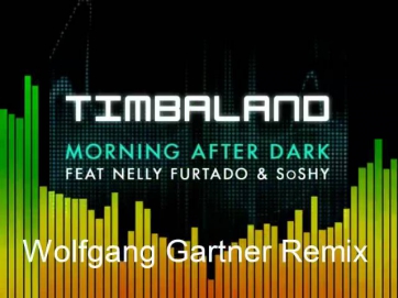 Morning After Dark (Wolfgang Gartner Remix) [feat. SoShy & Nelly Furtado] By Timbaland
