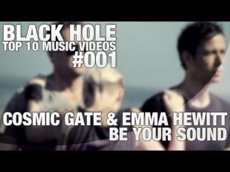 Cosmic Gate & Emma Hewitt - Be Your Sound (Official Music Video)