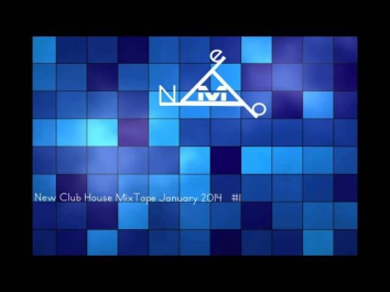 NeoMike - New Club House MixTape January 2014 #1
