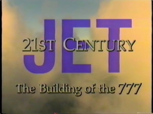 21st Century Jet - Building the Boeing 777 - Full Episode 1