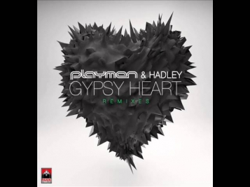 Playmen & Hadley   Gypsy Heart (Incognet Remix)
